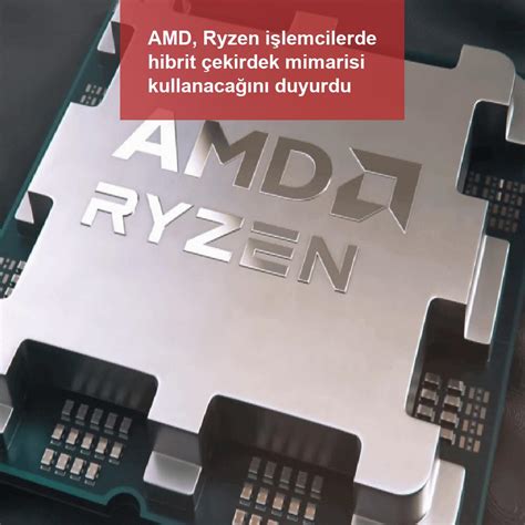 AMD ve Ryzen İşlemcilerde Gelecek Trendler